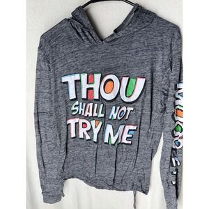 On Fire Hoodie Womens L Gray Thou Shall Not Try Me Mood 24:7 Cowl Neck‎ Top